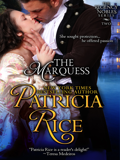 Title details for The Marquess by Patricia Rice - Available